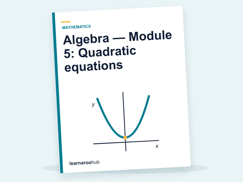 Algebra — Module 5: Quadratic equations — e-learning module cover