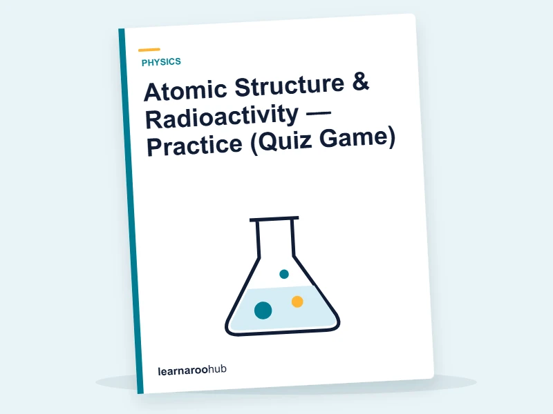 Atomic Structure & Radioactivity — Practice (Quiz Game) — quiz cover