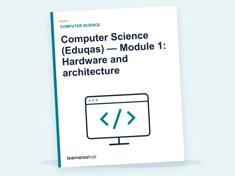 Computer Science (Eduqas) — Module 1: Hardware and architecture — e-learning module cover