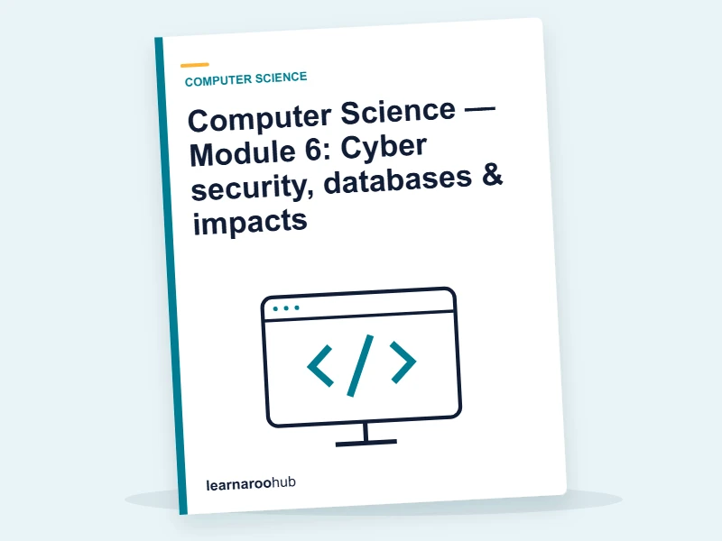 Computer Science — Module 6: Cyber security, databases & impacts — e-learning module cover
