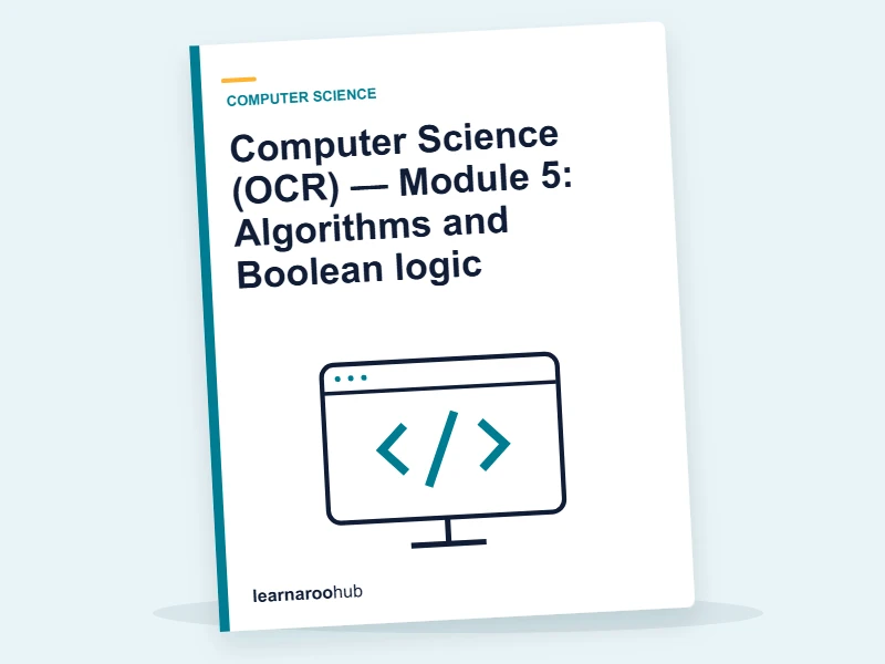 Computer Science (OCR) — Module 5: Algorithms and Boolean logic — e-learning module cover