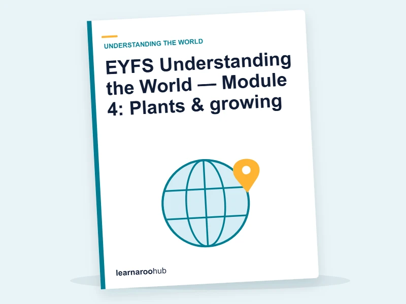 EYFS Understanding the World — Module 4: Plants & growing — e-learning module cover