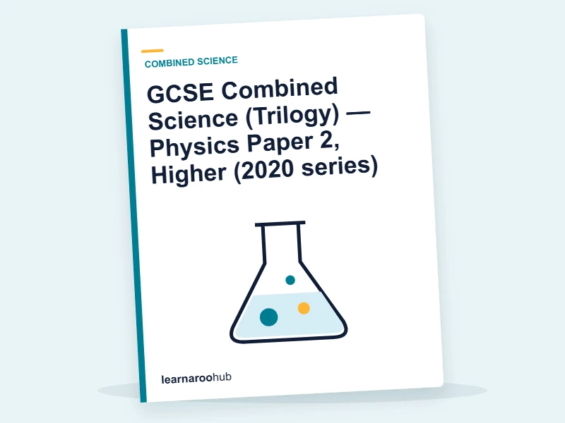 GCSE Combined Science (Trilogy) — Physics Paper 2, Higher (2020 series) — mock practice paper cover