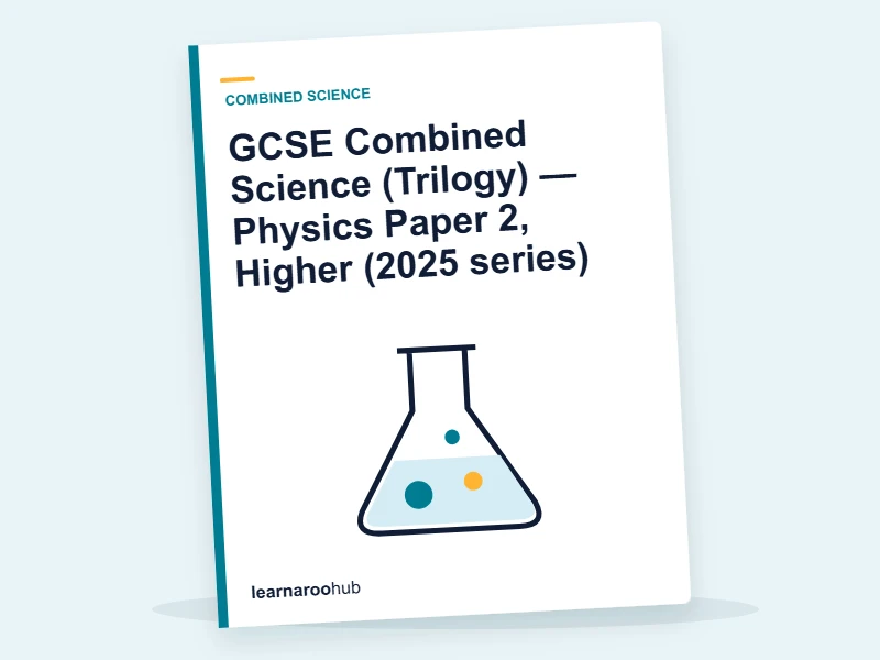 GCSE Combined Science (Trilogy) — Physics Paper 2, Higher (2025 series) — mock practice paper cover