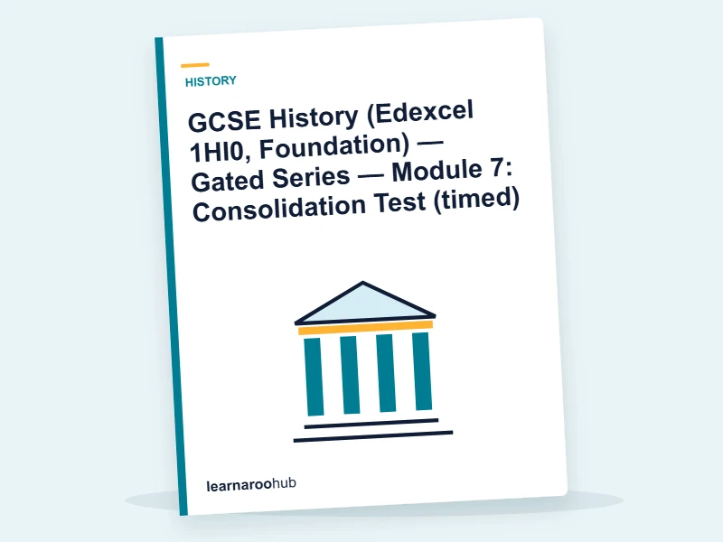 GCSE History (Edexcel 1HI0, Foundation) — Gated Series — Module 7: Consolidation Test (timed) — quiz cover