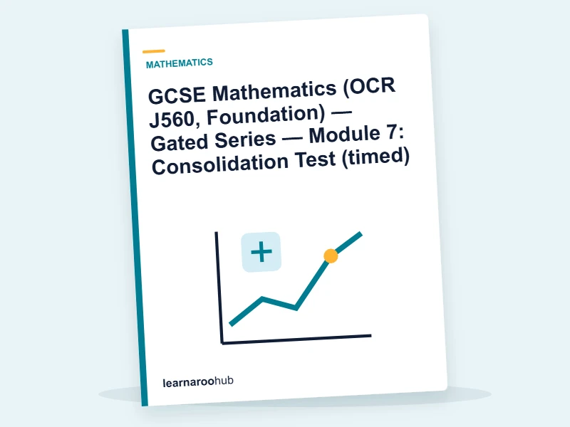GCSE Mathematics (OCR J560, Foundation) — Gated Series — Module 7: Consolidation Test (timed) — quiz cover