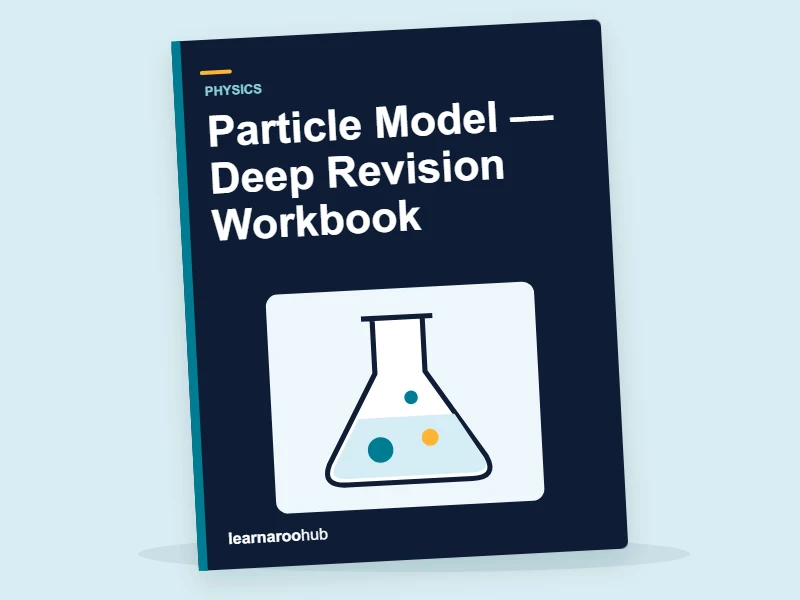 GCSE Physics: Particle Model — Deep Revision Workbook — activity book cover