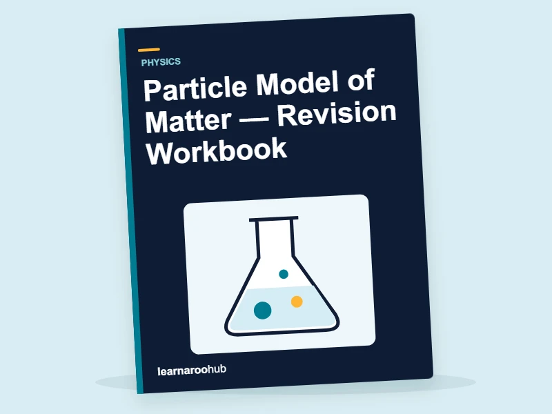 GCSE Physics: Particle Model of Matter — Revision Workbook — activity book cover