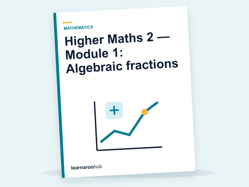 Higher Maths 2 — Module 1: Algebraic fractions — e-learning module cover