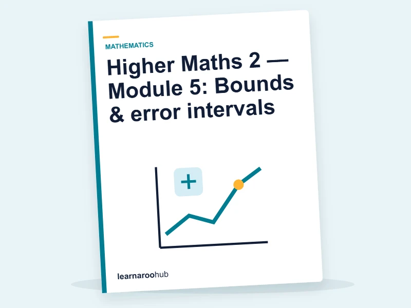 Higher Maths 2 — Module 5: Bounds & error intervals — e-learning module cover