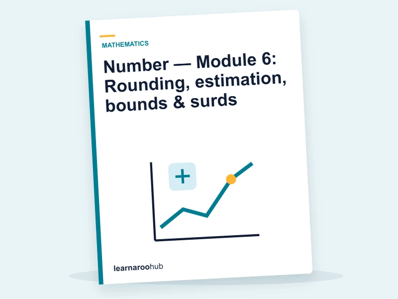 Number — Module 6: Rounding, estimation, bounds & surds — e-learning module cover