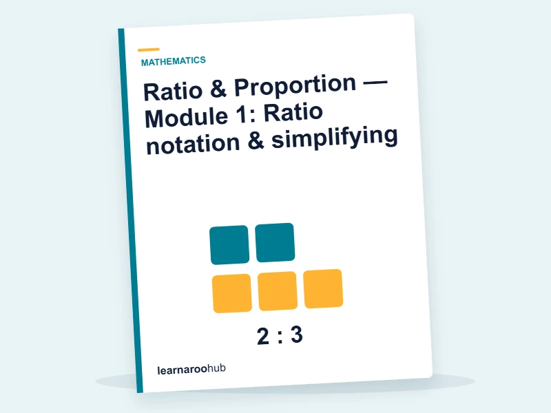 Ratio & Proportion — Module 1: Ratio notation & simplifying — e-learning module cover