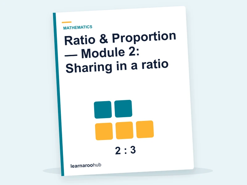 Ratio & Proportion — Module 2: Sharing in a ratio — e-learning module cover