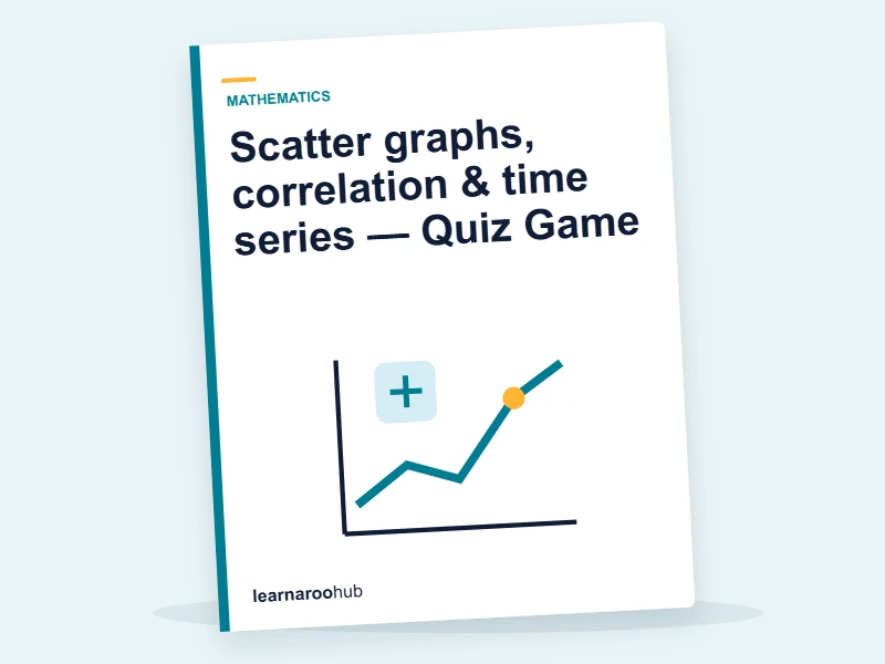 Scatter graphs, correlation & time series — Quiz Game — quiz cover